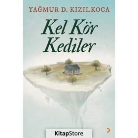 Kel Kör Kediler / Yağmur D. Kızılkoca / Cinius Yayınları