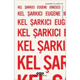 Kel Şarkıcı Eugene Ionesco Yapı Kredi Yayınları