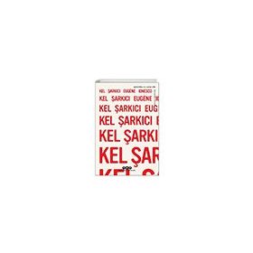 Kel Şarkıcı Eugene Ionesco Yapı Kredi Yayınları