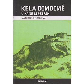 KELA DIMDIME U XANE LEPZERIN - CASIME CECIL;EMERE CELALI