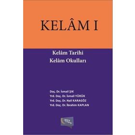 Kelam 1 Kelam Tarihi Kelam Okulları - İsmail Şık Yrd. Doç. Dr. İsmail Yürük Nail Karagöz İbrahim Kaplan İsmail Yürük