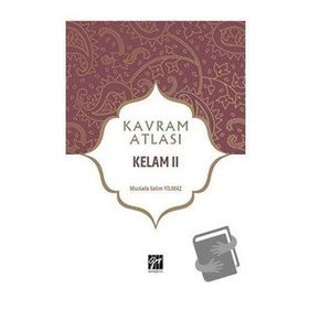 Kelam 2 - Kavram Atlası - Mustafa Selim Yılmaz