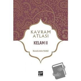 Kelam 2 - Kavram Atlası - Mustafa Selim Yılmaz