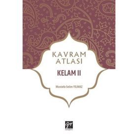 Kelam 2 - Kavram Atlası - Mustafa Selim Yılmaz