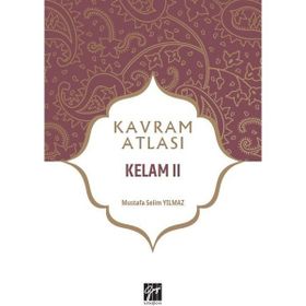 Kelam 2 - Kavram Atlası - Mustafa Selim Yılmaz