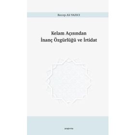 Kelam Açısından İnanç Özgürlüğü ve İrtidat