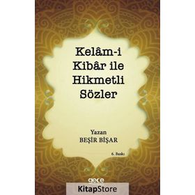 Kelam-i Kibar ile Hikmetli Sözler - Beşir Bişar