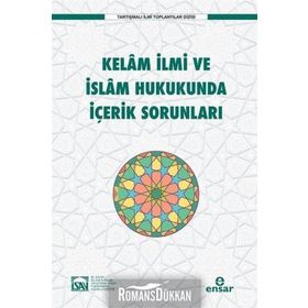 Kelam İlmi ve İslam Hukukunda İçerik Sorunları - Kolektif