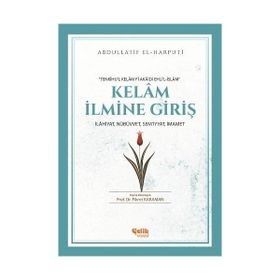 Kelam İlmine Giriş - abdullatif el harputi