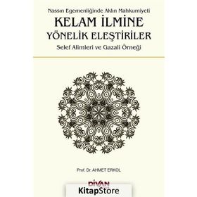 Kelam İlmine Yönelik Eleştiriler - Ahmet Erkol