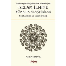 Kelam İlmine Yönelik Eleştiriler - Ahmet Erkol