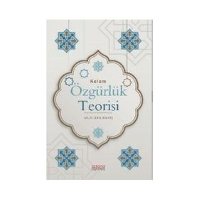 Kelam Özgürlük Teorisi - Astana Yayınları