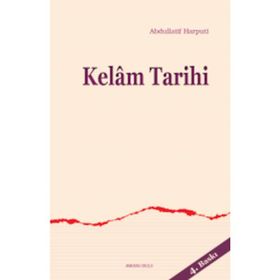 Kelam Tarihi - abdullatif el harputi