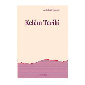 Kelam Tarihi - abdullatif el harputi