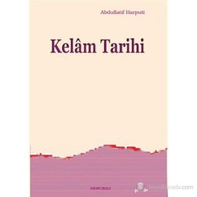 Kelam Tarihi - abdullatif el harputi