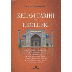 Kelam Tarihi ve Ekolleri - Hulusi Arslan