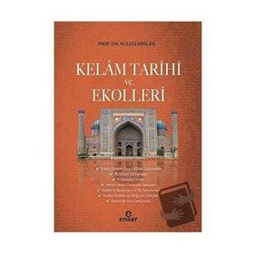 Kelam Tarihi ve Ekolleri - Hulusi Arslan