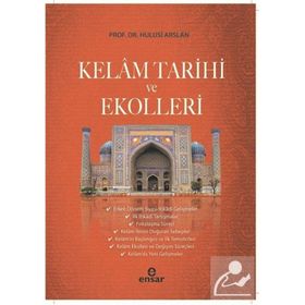Kelam Tarihi ve Ekolleri - Hulusi Arslan