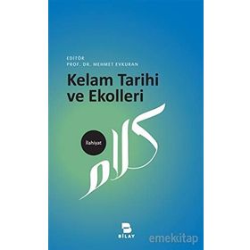 Kelam Tarihi ve Ekolleri - Mehmet Evkuran