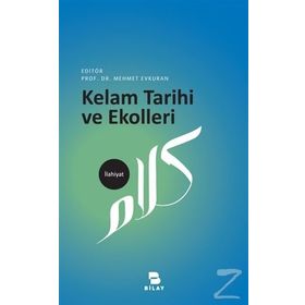 Kelam Tarihi ve Ekolleri - Mehmet Evkuran