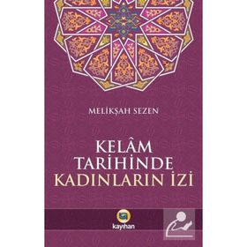 Kelam Tarihinde Kadınların İzi - Melikşah Sezen - Kayıhan Yayınları