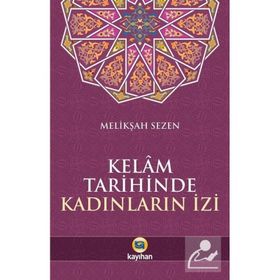Kelam Tarihinde Kadınların İzi - Melikşah Sezen - Kayıhan Yayınları