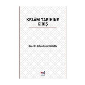 Kelam Tarihine Giriş - Orhan Şener Koloğlu