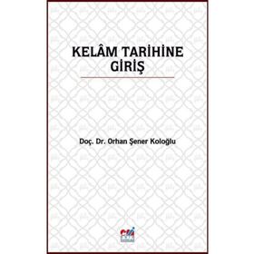 Kelam Tarihine Giriş - Orhan Şener Koloğlu