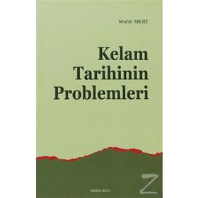 KELAM TARIHININ PROBLEMLERI - MUHIT MERT