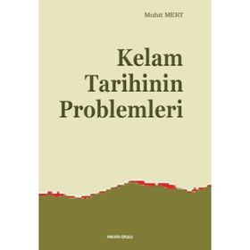 KELAM TARIHININ PROBLEMLERI - MUHIT MERT
