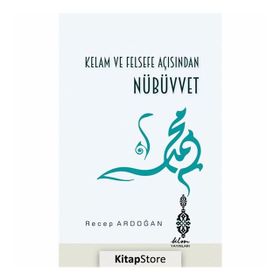 Kelam Ve Felsefe Açısından Nübüvvet - Doç. Dr. Recep Ardoğan