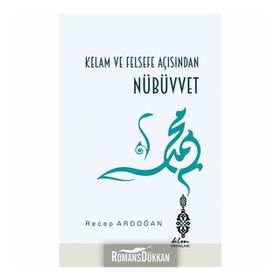 Kelam Ve Felsefe Açısından Nübüvvet - Doç. Dr. Recep Ardoğan