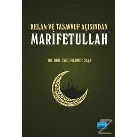 Kelam ve Tasavvuf Açısından Marifetullah - Mehmet Şaşa