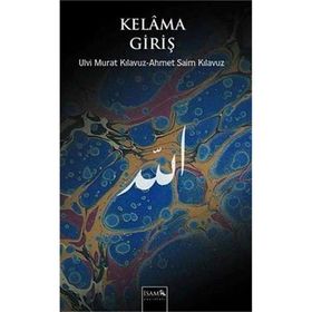 Kelama Giriş - Ulvi Murat Kılavuz Prof. Dr. A. Saim Kılavuz