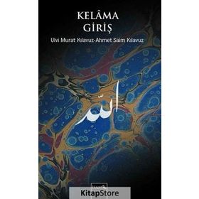 Kelama Giriş - Ulvi Murat Kılavuz Prof. Dr. A. Saim Kılavuz