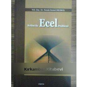 KELAM'DA ECEL PROBLEMI - NAMIK KEMAL OKUMUŞ