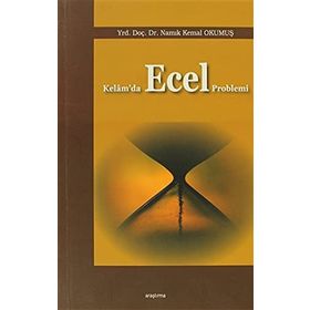 KELAM'DA ECEL PROBLEMI - NAMIK KEMAL OKUMUŞ