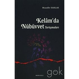 Kelam’da Nübüvvet Tartışmaları - Muzaffer Barlak
