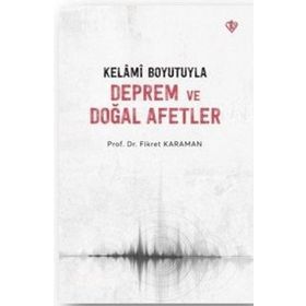 Kelami Boyutuyla Deprem ve Doğal Afetler - Türkiye Diyanet Vakfı Yayınları