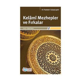 Kelami Mezhepler ve Fırkalar - ali rabbanigulpayigani