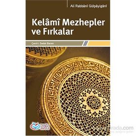Kelami Mezhepler ve Fırkalar - ali rabbanigulpayigani