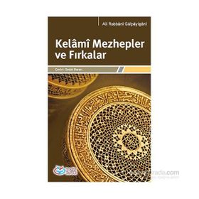 Kelami Mezhepler ve Fırkalar - ali rabbanigulpayigani