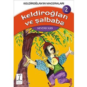 KELDİROĞLAN'IN MACERALARI KELDİROĞLAN VE ŞALBABA - NEVZAD SUDI