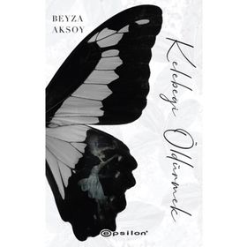 Kelebeği Öldürmek-Beyza Aksoy