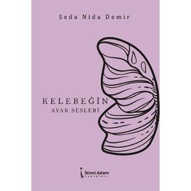 Kelebeğin Ayak Sesleri - Seda Nida Demir