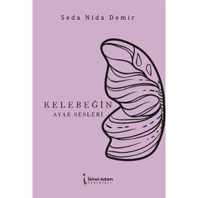 Kelebeğin Ayak Sesleri - Seda Nida Demir