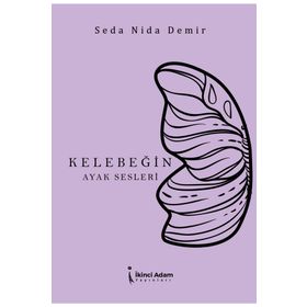 Kelebeğin Ayak Sesleri - Seda Nida Demir