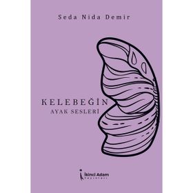 Kelebeğin Ayak Sesleri - Seda Nida Demir