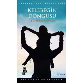 Kelebeğin Döngüsü - Aslıhan Güven