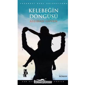 Kelebeğin Döngüsü - Aslıhan Güven